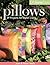 Oh Sew Easy(r) Pillows by Jean Wells