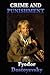 Crime and Punishment by Fyodor Dostoevsky