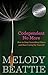 Codependent No More: How To Stop Congrolling Others And Start Caring For Yourself: How to Stop Controlling Others and Start Caring for Yourself