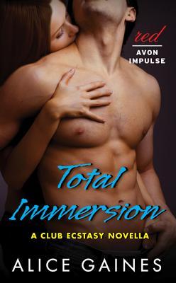 Total Immersion (Club Ecstasy, #2)