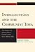 Intellectuals and the Communist Idea by Ladislav Cabada
