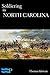 Soldiering in North Carolina