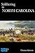Soldiering in North Carolina