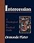 Intercession: A Theological and Practical Guide