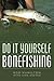Do It Yourself Bonefishing