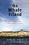 On Whale Island: Notes from a Place I Never Meant to Leave