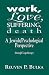 Work, Love, Suffering, Deat...