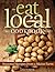 The Eat Local Cookbook: Seasonal Recipes from a Maine Farm