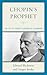 Chopin's Prophet: The Life ...