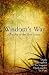 Wisdoms's Way ~ The Art of ...