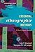 Essential Ethnographic Methods: A Mixed Methods Approach