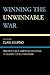 Winning the Unwinnable War by Elan Journo