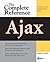Ajax: The Complete Reference