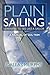 Plain Sailing: The Sail-Trim Manual for New Sailors