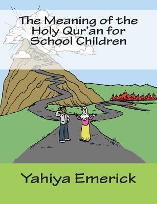 The Meaning of the Holy Qur'an for School Children (Paperback)