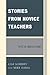Stories from Novice Teacher...