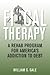 Fiscal Therapy: A Rehab Program for America's Addiction to Debt