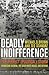 Deadly Indifference