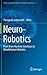 Neuro-Robotics: From Brain Machine Interfaces to Rehabilitation Robotics (Trends in Augmentation of Human Performance, 2)