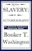 Up from Slavery by Booker T. Washington