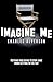 Imagine Me
