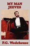My Man Jeeves by P.G. Wodehouse