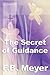 The Secret of Guidance