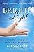 Bright Light: Spiritual Lessons from a Life in Acting