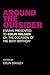 Around the Outsider: Essays Presented to Colin Wilson on the Occasion of His 80th Birthday