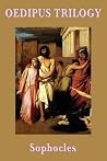 Oedipus Trilogy by Sophocles