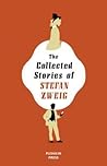 The Collected Stories of Stefan Zweig by Stefan Zweig