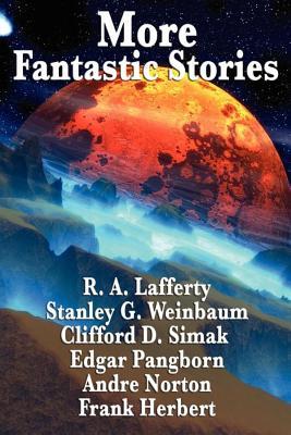 More Fantastic Stories (Kindle Edition)