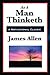 As a Man Thinketh (Unabridged Start Publishing LLC)