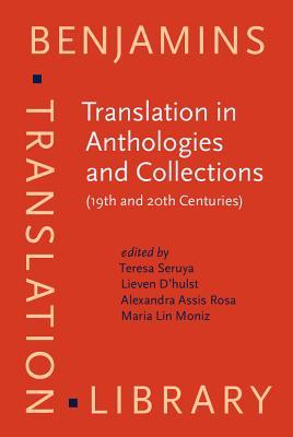 Translation in Anthologies and Collections (19th and 20th Centuries) (Benjamins Translation Library)