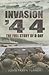 Invasion ‘44: The Full Stor...