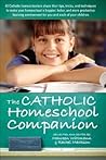 Catholic Homeschool Companion