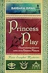 Princess Play (Kain Songhet Mysteries #2)