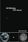 Missing the Moon