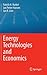 Energy Technologies and Economics