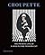 Choupette: The Private Life of a High-Flying Fashion Cat