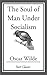 The Soul of Man Under Socialism