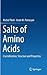 Salts of Amino Acids: Crystallization, Structure and Properties