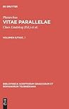 Vitae Parallelae 2, fasc. 1: Phocion et Cato Minor/Dion et Brutus/Aemilius Paulus et Timoleon/Sertorius et Eumenes (Bibliotheca scriptorum Graecorum et Romanorum Teubneriana) Vitae Parallelae 2, fasc. 1: Phocion et Cato Minor/Dion et Brutus/Aemilius Paulus et Timoleon/Sertorius et Eumenes (Bibliotheca scriptorum Graecorum et Romanorum Teubneriana)