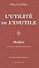 L'Utilité de l'inutile: Manifeste. Suivi d'un essai d'Abraham Flexner