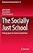 The Socially Just School: M...