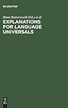 Explanations for Language Universals