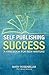 Self-Publishing Success: A ...