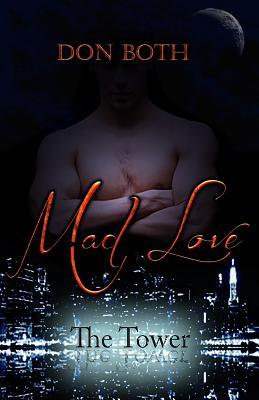 Mad Love (The Tower, #1)