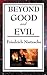 Beyond Good and Evil by Friedrich Nietzsche Beyond Good and Evil by Friedrich Nietzsche