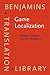 Game Localization (Benjamins Translation Library)